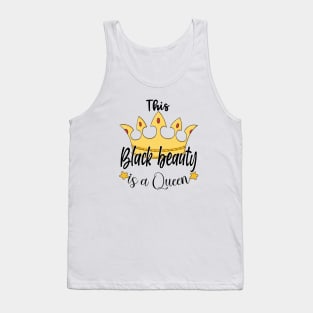 Black girl apparel - This black beauty is a queen Tank Top